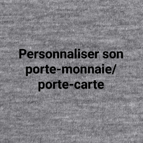 Personnaliser son porte-monnaie / Porte-carte