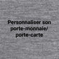 Personnaliser son porte-monnaie / Porte-carte