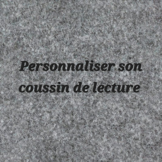 Personnaliser son coussin de lecture