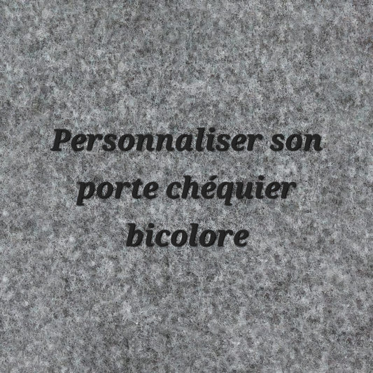 Personnaliser son porte-chéquier / Portefeuille bicolore