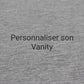 Personnaliser son vanity