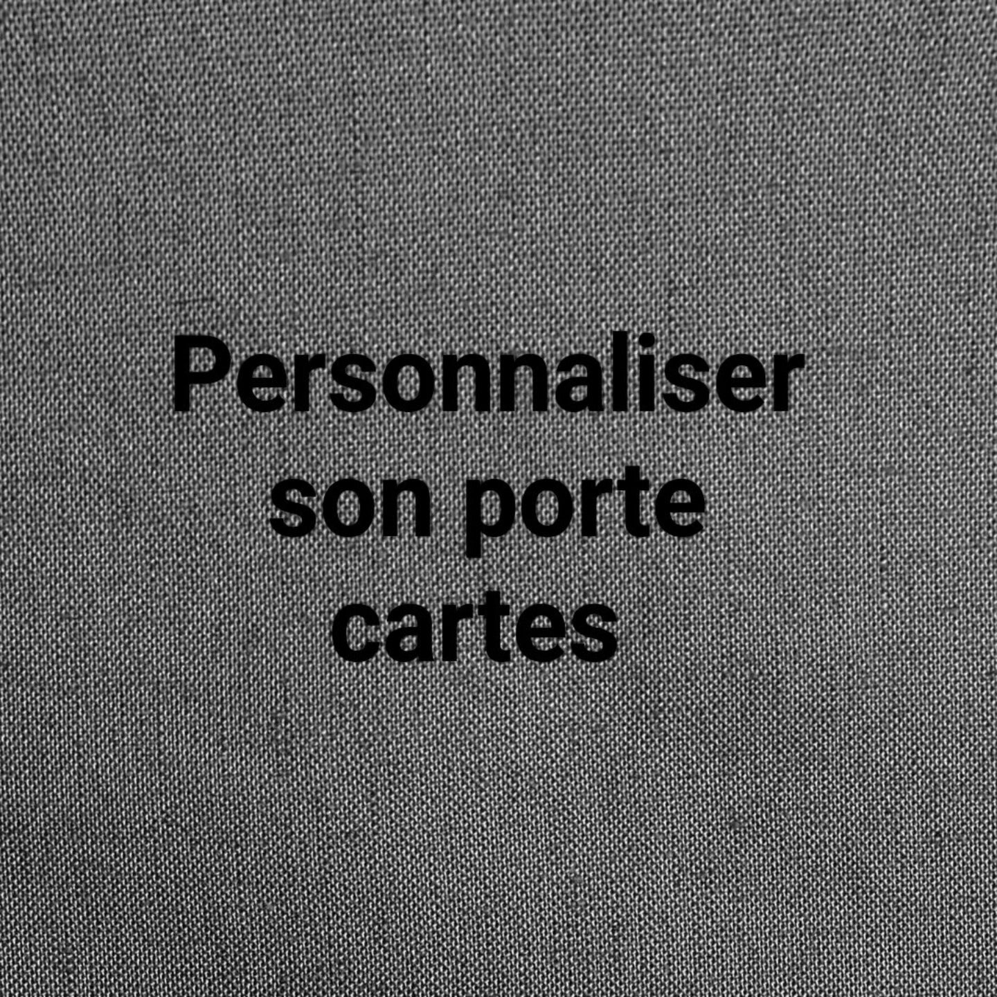 Personnaliser son porte-cartes