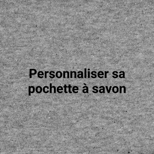 Personnaliser sa pochette à savon